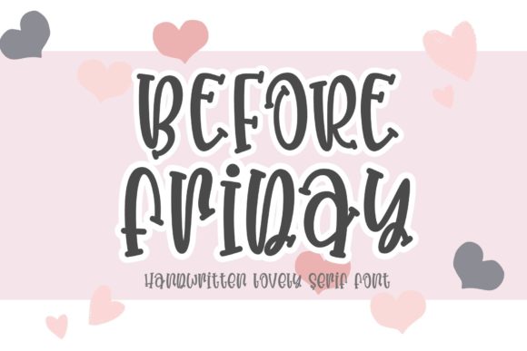 Before Friday Font: A Quirky Serif for Crafty Creators