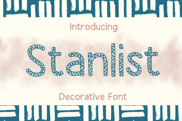 Stanlist: A Decorative Font That Elevates Campaign Design